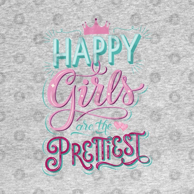 Girl power: Happy girls are the prettiest by CalliLetters